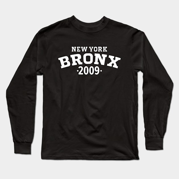 Bronx Legacy - Embrace Your Birth Year 2009 Long Sleeve T-Shirt by Boogosh